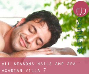 All Seasons Nails & Spa (Acadian Villa) #7