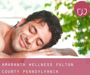 Amaranth wellness (Fulton County, Pennsylvania)