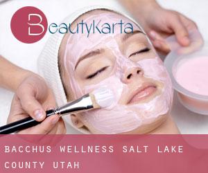 Bacchus wellness (Salt Lake County, Utah)