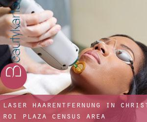 Laser-Haarentfernung in Christ-Roi-Plaza (census area)