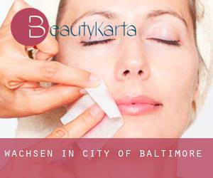 Wachsen in City of Baltimore Wachsen in City of Baltimore