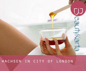 Wachsen in City of London