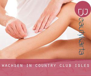 Wachsen in Country Club Isles