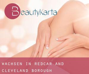 Wachsen in Redcar and Cleveland (Borough)