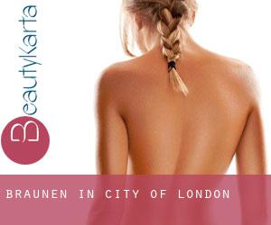 Bräunen in City of London Bräunen in City of London