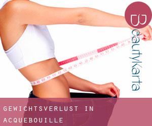 Gewichtsverlust in Acquebouille